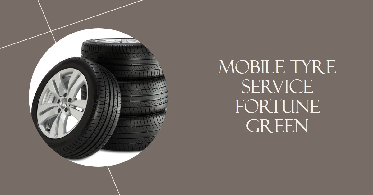 MOBILE TYRE SERVICE FORTUNE GREEN